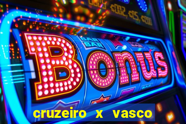 cruzeiro x vasco da gama multicanais